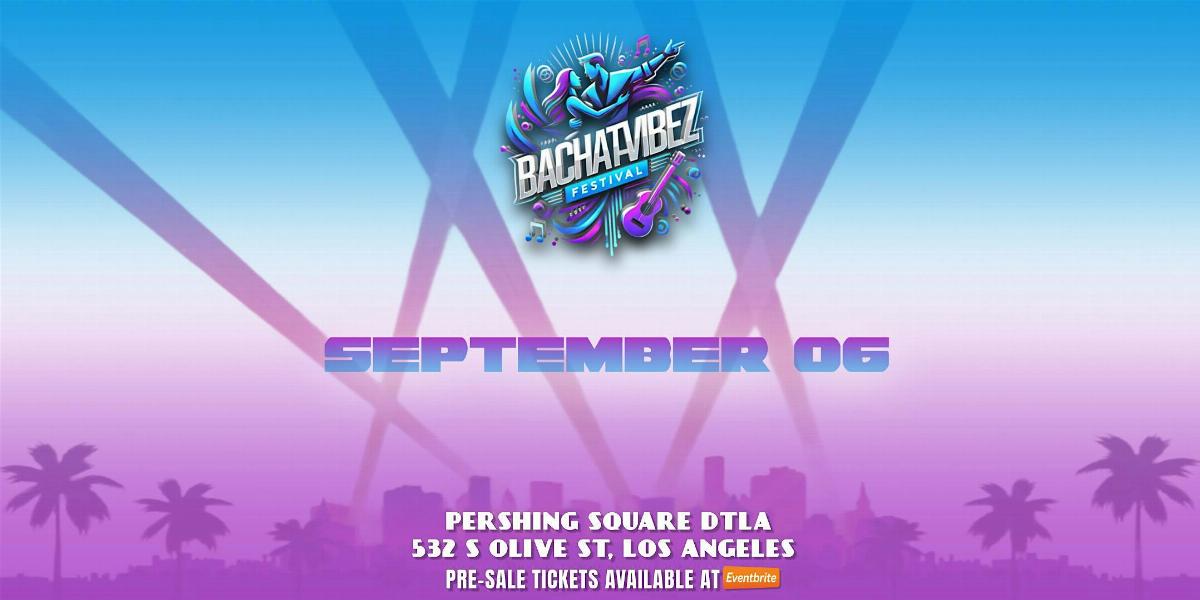 Bachatavibez Fest 2025