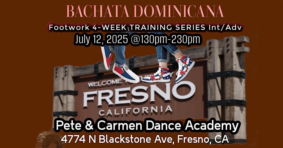 THE FOOTWORK TRAINING SERIES (BACHATA) in Fresno