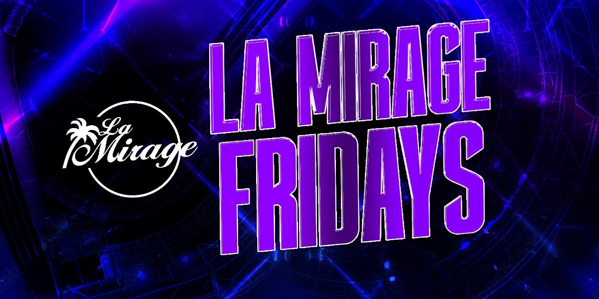 La Mirage Nightclub 18+ | FLIRT FRIDAYS July 11