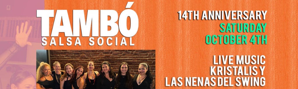 Tambo Social, 14th Anniversary, SATURDAY Oct 4th