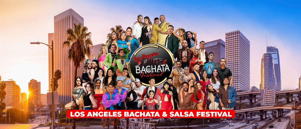 Los Angeles Bachata & Salsa Festival