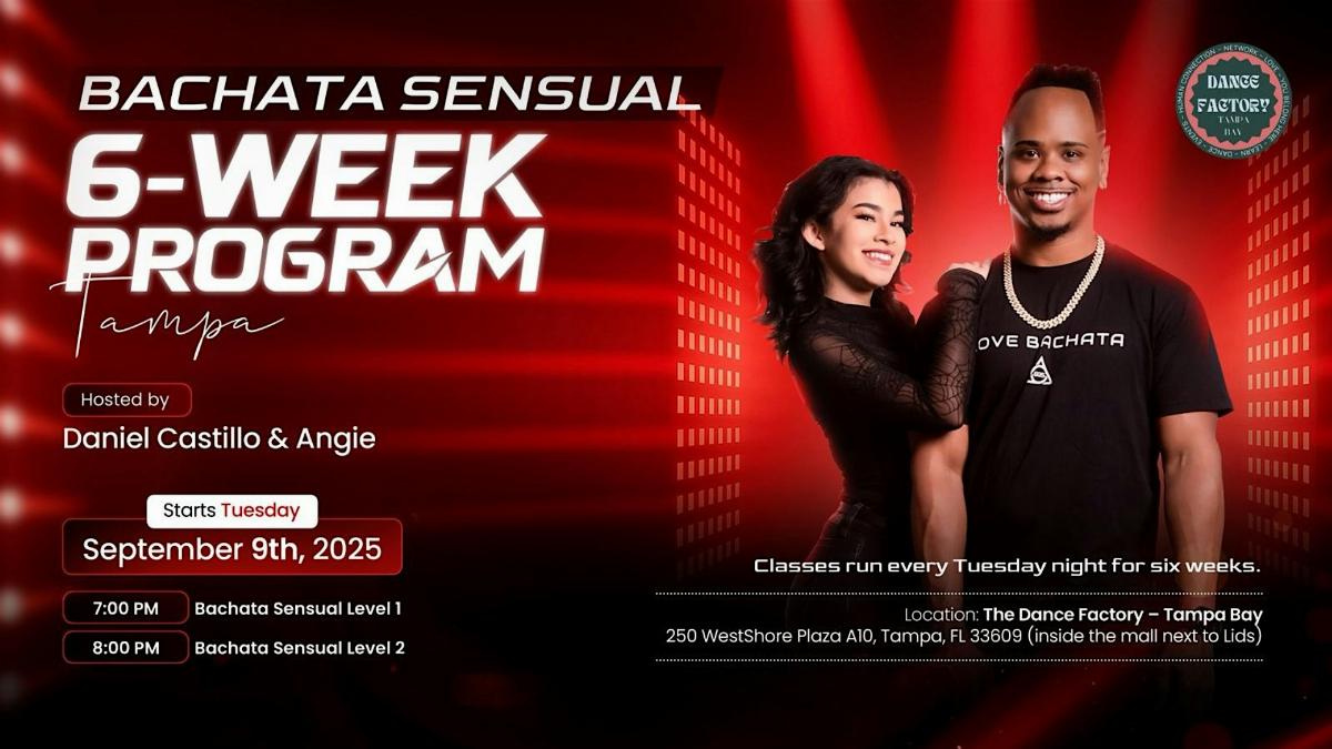Bachata Sensual 6-Week Intermediate Program w/Daniel Castillo & Angie!