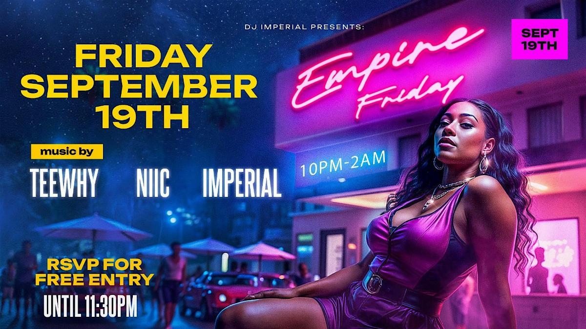 EMPIRE FRIDAY @ Anns Palace