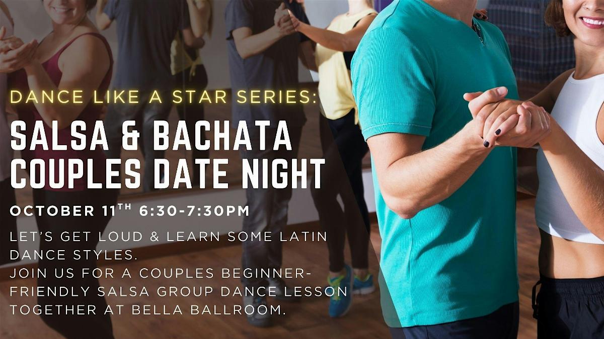 Dancing Like a Star Series: Salsa & Bachata Couples Class ⭐