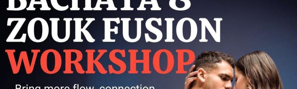Bachata & zouk fusion workshop