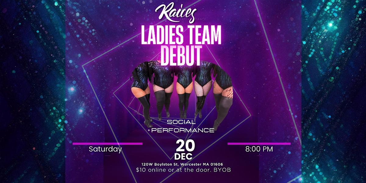 Salsa & Bachata Social and   Ladies Team Performance