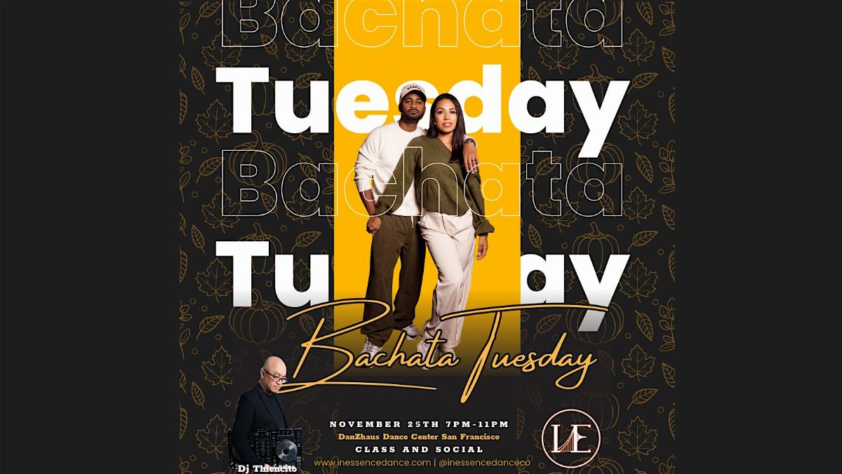 Bachata Tuesday Class & Social
