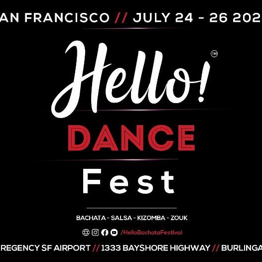 (2026) San Franciscos Hello! Bachata/Salsa/Zouk/Kizomba Dance Festival