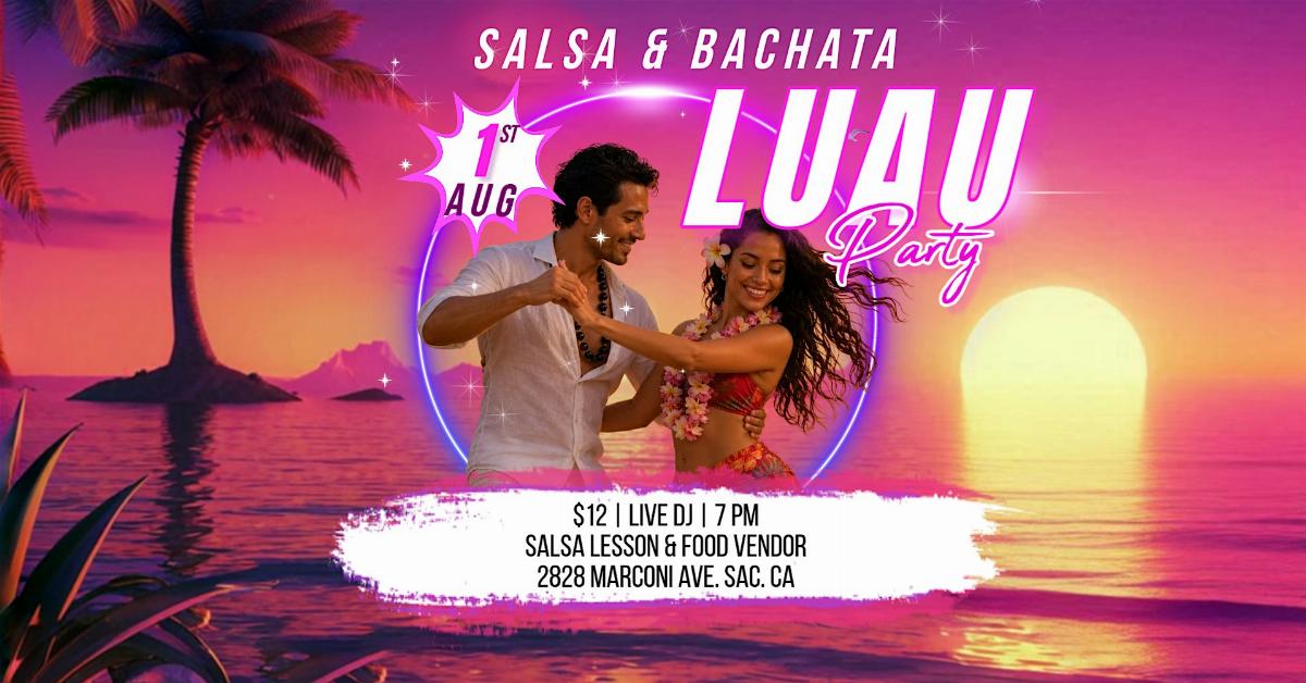Salsa & Bachata Luau Party