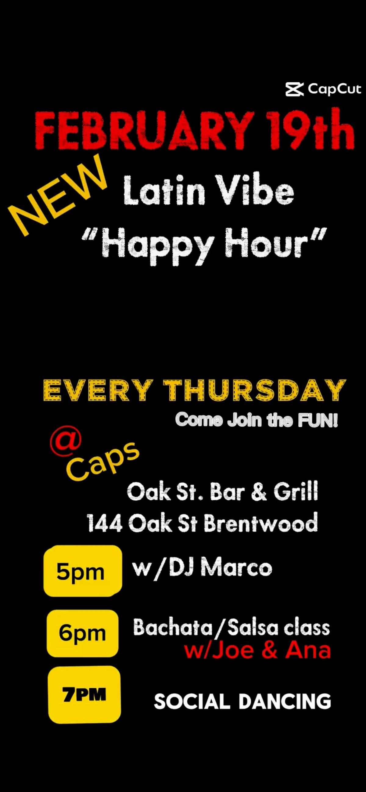THURSDAY- Latin Vibe Happy Hour @ Caps Salsa/Bachata Dancing w/Joe & Ana